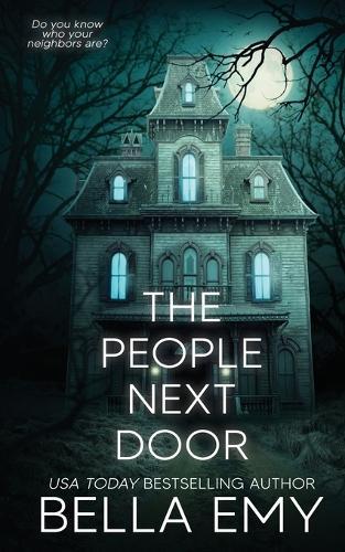The People Next Door: a spooky short story