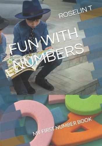Fun with Numbers: My First Number Book