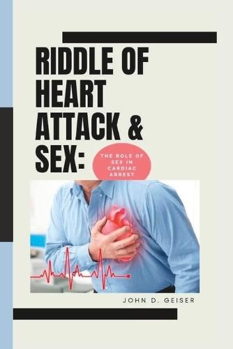 Riddle of Heart Attack & Sex: The Role of Sex in Cardiac Arrest