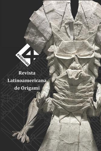 "Revista Latinoamericana de Origami ""4 Esquinas"" No. 32"
