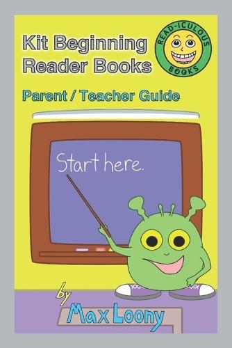 Kit Beginning Reader Books: Parent/Teacher Guide