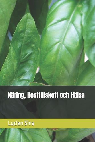 Näring, Kosttillskott och Hälsa