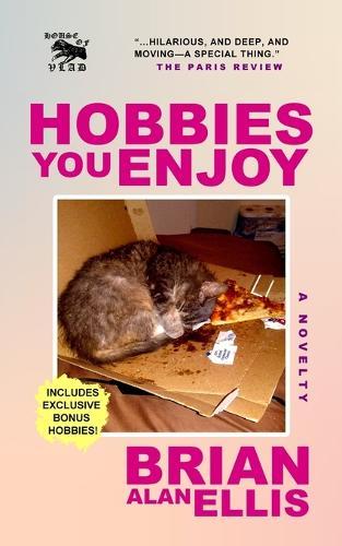 Hobbies You Enjoy: A Novelty