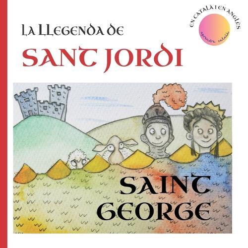 La llegenda de Sant Jordi: The Legend of Saint George