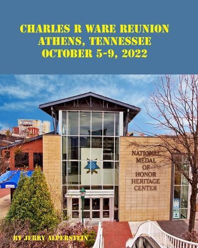 Charles R. Ware Reunion, Athens, Tennessee, October 5-9, 2022