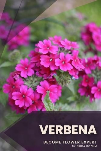 Verbena: Become flower expert