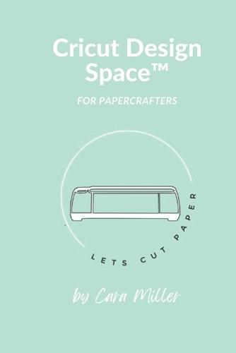 Design Space with Cricut: Let's Cut Paper