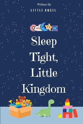 Sleep Tight, Little Kingdom: Bid goodnight to your baby's cherished toys