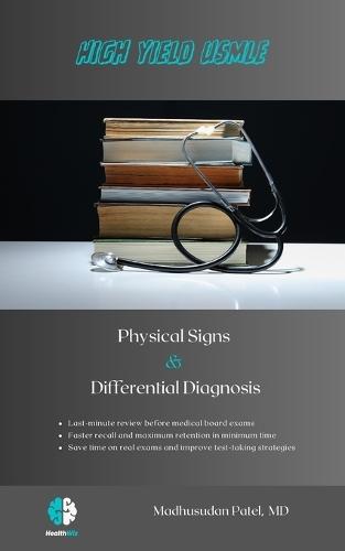 Physical Signs & Differential Diagnosis: The Last Minute Exam Review for USMLE, NCLEX, PLAB