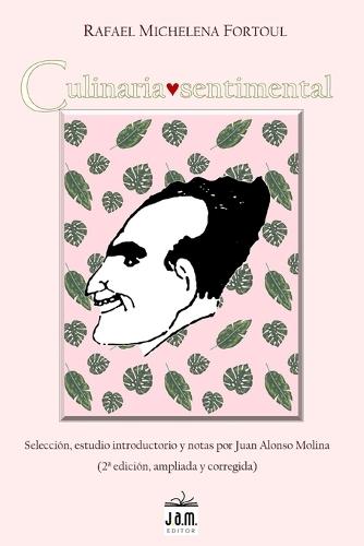 Culinaria Sentimental: Selección, introducción y notas de Juan Alonso Molina