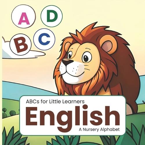ABCs for Little Learners: An Alphabet Book with Pronunciation and Pictures