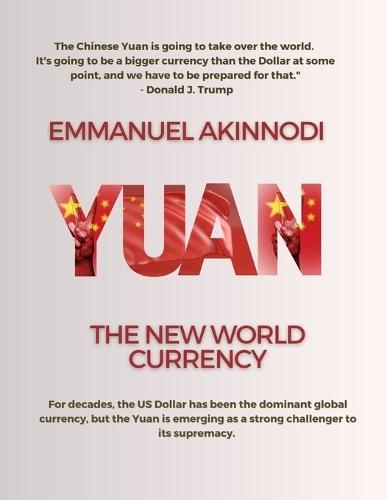 Yuan: The New World Currency