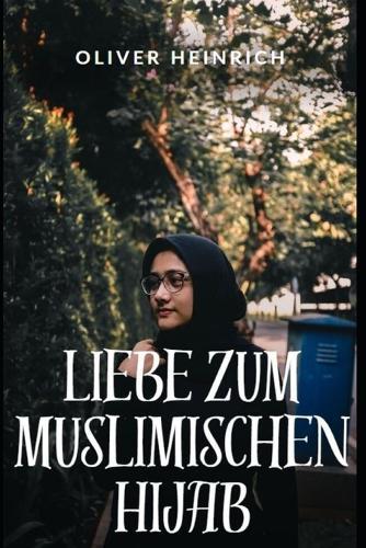 Liebe Zum Muslimischen Hijab