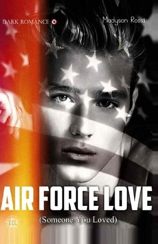 Air Force Love (Someone You Loved)
