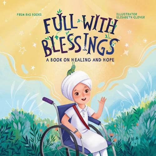 Full With Blessings: A Book on Healing and Hope