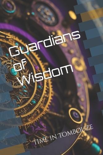 Guardians of Wisdom: Time in Tombouze