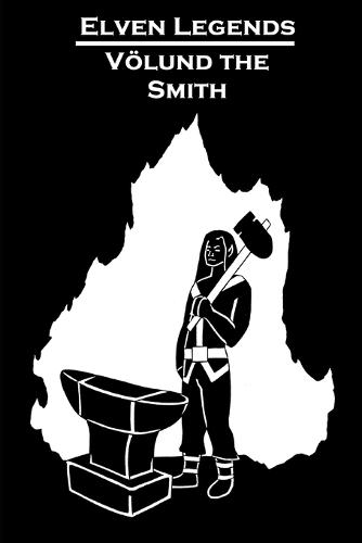 Elven Legends - Völund the Smith