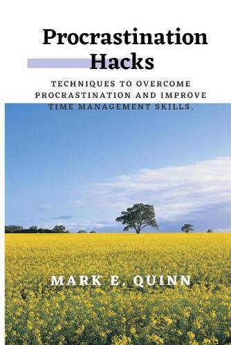 Procrastination Hacks: Techniques to overcome procrastination and improve time management skills.