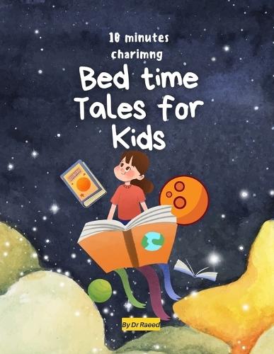 10 minutes Charming Bed Time Tales for kids: you can peruse at sleep time and travel time