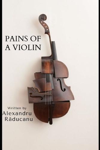 Pains of a violin