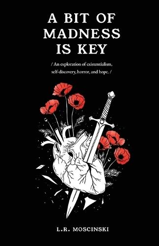 A Bit of Madness is Key