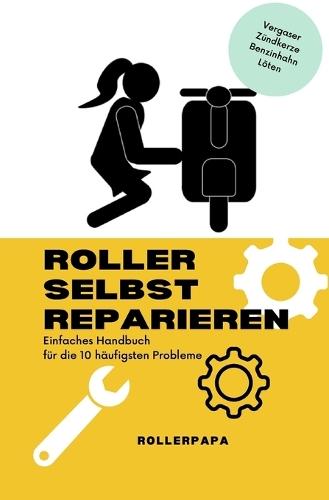 Roller selbst reparieren: Einfaches Handbuch für die 10 häufigsten Probleme