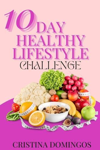10 Day Healthy Lifestyle Challenge