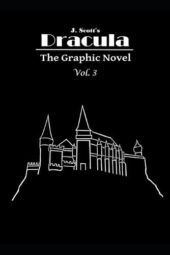 Dracula The Graphic Novel Volume 3