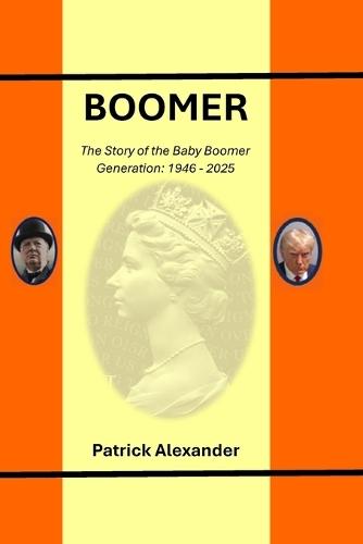 Boomer: The Story of a Generation: 1946-2024