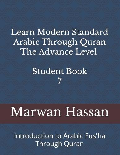 Learn Modern Standard Arabic Through Quran: Introduction to Arabic Fus'ha Through Quran