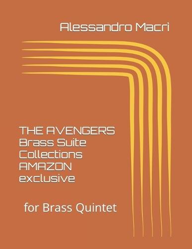 THE AVENGERS Brass Suite Collections AMAZON exclusive: for Brass Quintet