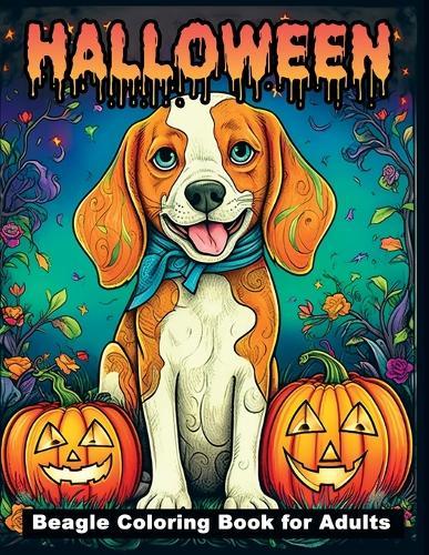 Halloween beagle: a fun Coloring Book FOR ADULTS (Beagle Owner) Gift for Beagle Lovers