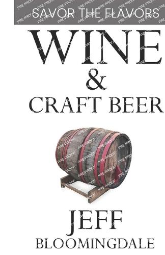 Wine & Craft Beer: Savor the Flavors