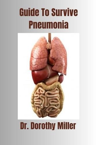 Guide To Survive Pneumonia