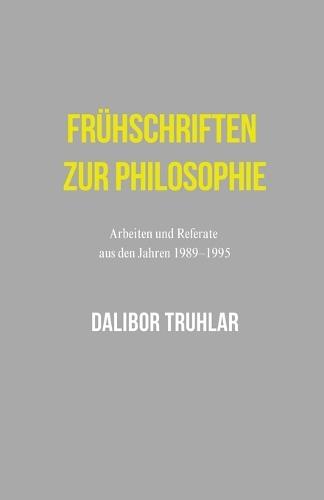Frühschriften zur Philosophie