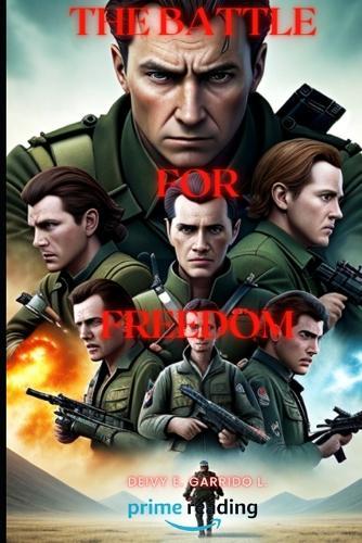 The Battle for Freedom: A Military Sci-fi Series
