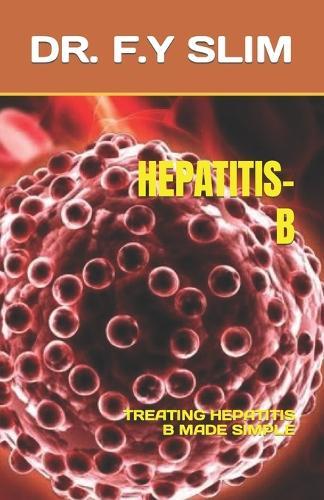 Hepatitis-B: Treating Hepatitis B Made Simple
