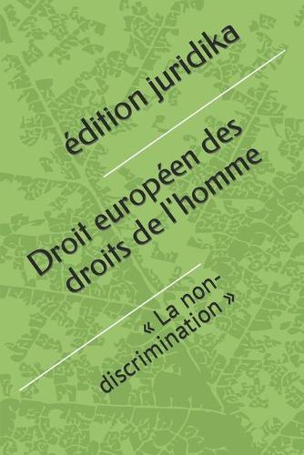 Droit europeen des droits de l'homme: La non-discrimination