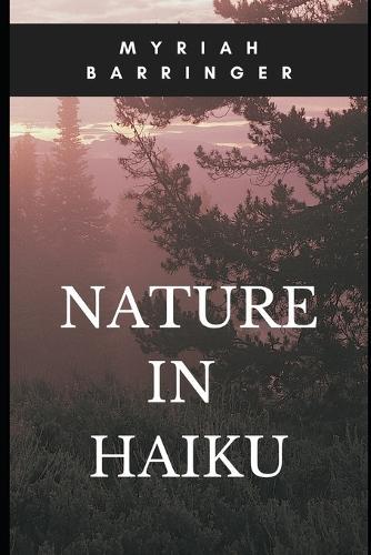 Nature in Haiku