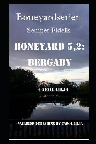 Boneyard 5,2: Bergaby