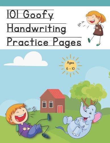 101 Goofy Handwriting Practice Pages