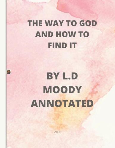 The Way to God and How to Find It: Annotated