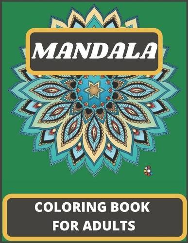 Mandala Coloring book for adults: 50 mandalas adult coloring book for relaxation