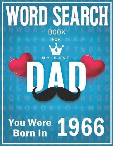 Born In 1966 Word Search: 100+ Large Print Puzzles For dads (Word Search Book For Dads)