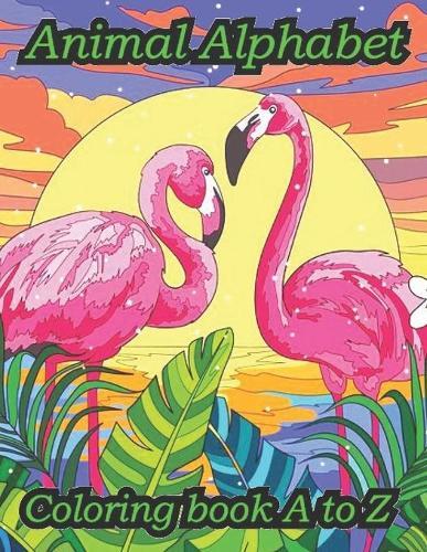 Animal Alphabet Coloring book A to Z: A beautiful book in color for kids ages 4 and up
