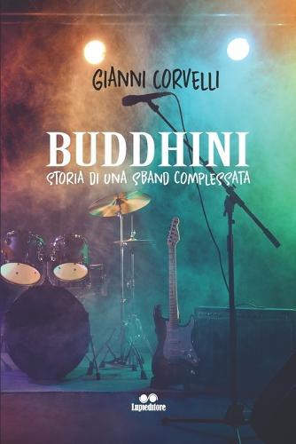 Buddhini: Storia di una sband complessata