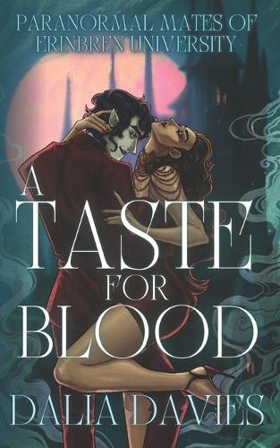 A Taste For Blood: A fated mates vampire romance