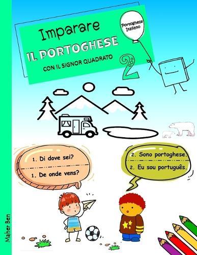 Imparare Il Portoghese Con Il Signor Quadrato 2: Portoghese - Italiano Per Bambini. Ediz. bilingue