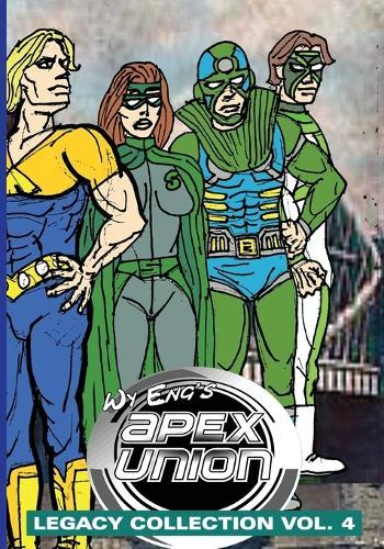 Apex Union: Legacy Collection vol. 4