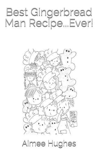 Best Gingerbread Man Recipe...Ever!